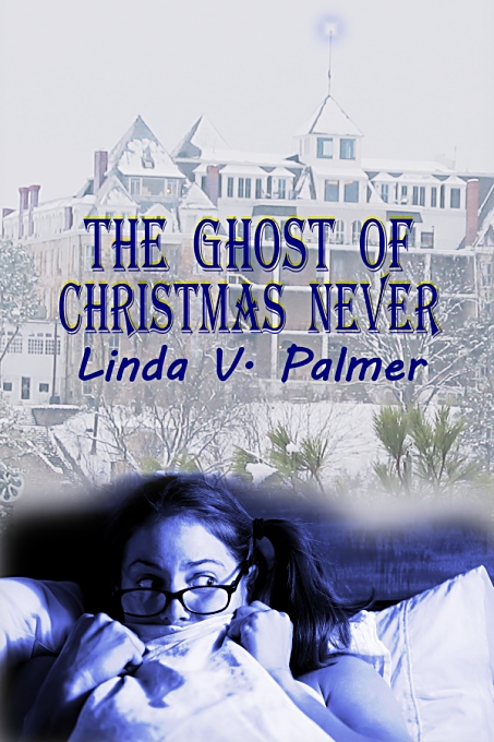 The Ghost of Christmas Never by Linda Palmer