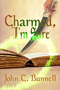 Charmed, I'm Sure by John C Bunnell