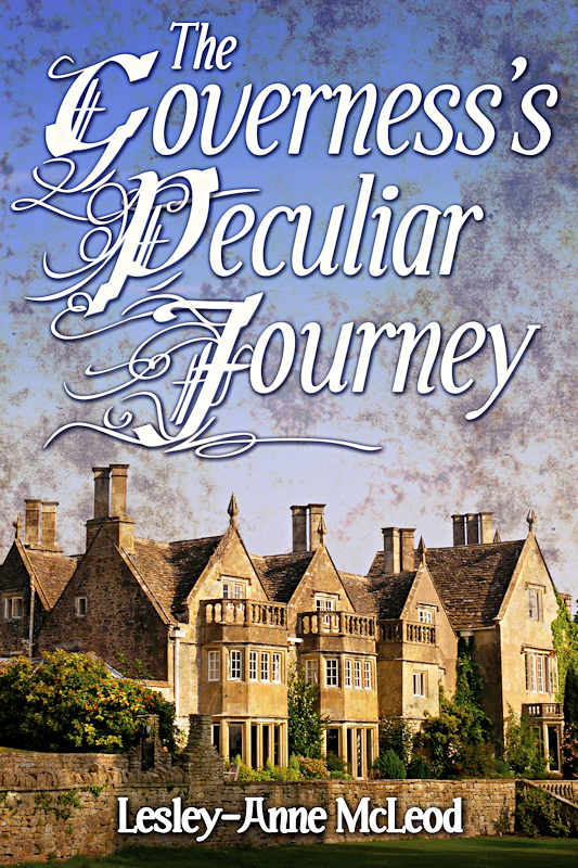 The Governess's Peculiar Journey by Lesley-Anne McLeod